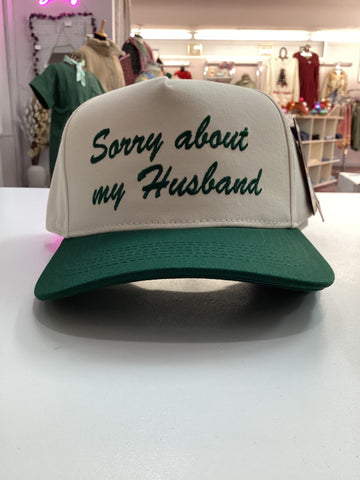 Sorry About My Husband Cap: Green