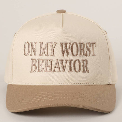 ON MY WORST BEHAVIOR Trucker Hat: Beige