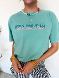 RESTOCKED! Jesus Paid it All Tee: Turquoise