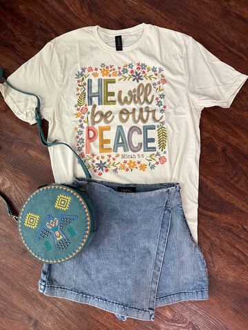 He will be our Peace Tee: Tan